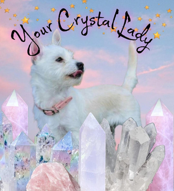 Your Crystal Lady